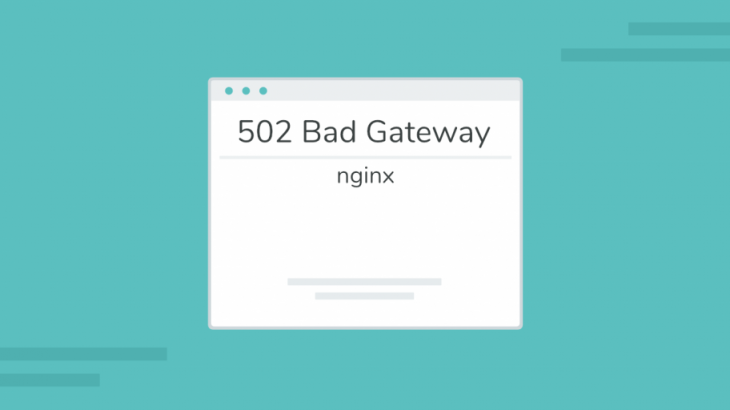 fix 502 bad gateway error in nginx